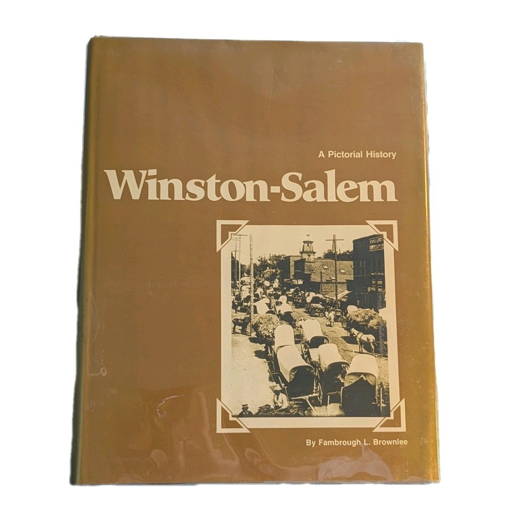 Winston-Salem: A Pictorial History by Fambrough L. Brownlee (Hardcover)